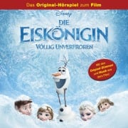 Cover-Bild zum Titel 'Die Eiskönigin - Völlig Unverfroren (Hörspiel zum Disney Film)' von 'Christophe Beck'