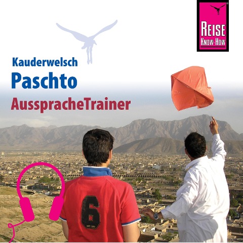 Reise Know-How Kauderwelsch AusspracheTrainer Paschto für Afghanistan - Erhard Bauer