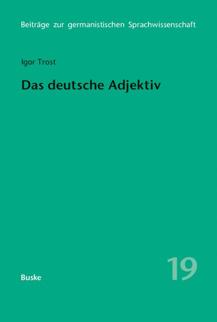 Das deutsche Adjektiv - Igor Trost