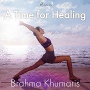 Cover-Bild zum Titel 'A Time for Healing' von 'Brahma Khumaris'