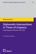 Cover-Bild zum Titel 'Diplomatic Interventions in Times of Unpeace' von 'Wolfgang Petritsch'