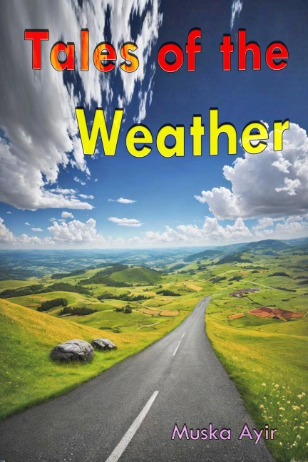 Tales of the Weather - Muska Ayir