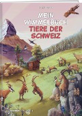 Cover-Bild zum Titel 'Mein Wimmelbuch Tiere der Schweiz' von 'Celine Geser'