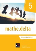mathe.delta 5 Arbeitsheft plus Nordrhein-Westfalen - Michael Kleine