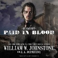 Cover-Bild zum Titel 'Paid in Blood Lib/E' von 'J. A. Johnstone, William W. Johnstone'