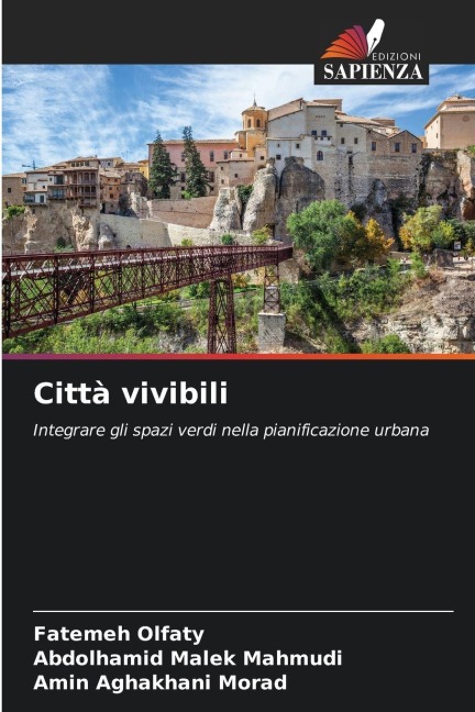 Città vivibili - Fatemeh Olfaty, Abdolhamid Malek Mahmudi, Amin Aghakhani Morad