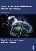 Cover-Bild zum Titel 'Sport Consumer Behaviour' von 'Daniel C Funk, Heath McDonald, Kostas Alexandris'