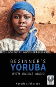 Cover-Bild zum Titel 'Beginner's Yoruba with Online Audio' von 'Kayode J Fakinlede'