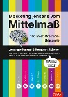  Marketing jenseits vom Mittelmaß