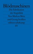 Blödmaschinen - Markus Metz, Georg Seeßlen