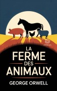 Cover-Bild zum Titel 'La Ferme des animaux' von 'George Orwell'