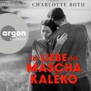 Cover-Bild zum Titel 'Die Liebe der Mascha Kaléko' von 'Charlotte Roth'