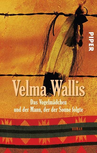 Das Vogelmädchen und der Mann, der der Sonne folgte - Velma Wallis