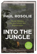 Cover-Bild zum Titel 'Into the Jungle' von 'Paul Rosolie'