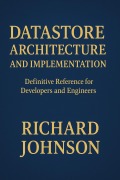 Cover-Bild zum Titel 'Datastore Architecture and Implementation' von 'Richard Johnson'