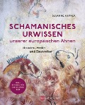 Cover-Bild zum Titel 'Schamanisches Urwissen unserer europäischen Ahnen' von 'Susanne Krämer'