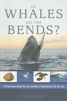 Do Whales Get the Bends? - Tony Rice