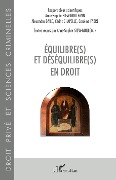 Cover-Bild zum Titel 'Equilibre(s) et déséquilibre(s) en droit' von 'Anne-Sophie Siew-Guillemin, Alexandra Baile, Cédric Chapelle, Caroline Fabre'