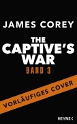 Cover-Bild zum Titel 'The Captive's War 3 (AT)' von 'James Corey'