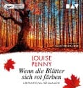 Cover-Bild zum Titel 'Wenn die Blätter sich rot färben. Der fünfte Fall für Gamache' von 'Louise Penny'
