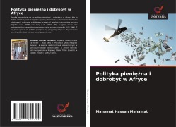Cover-Bild zum Titel 'Polityka pieni¿¿na i dobrobyt w Afryce' von 'Mahamat Hassan Mahamat'