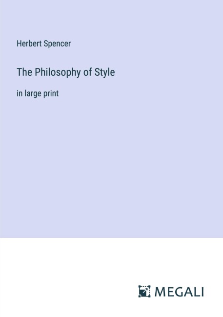 The Philosophy of Style - Herbert Spencer