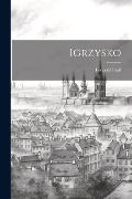 Igrzysko - Leopold Staff