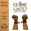 The Curse of God Lib/E: Why I Left Islam - Harris Sultan