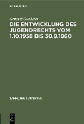 Die Entwicklung des Jugendrechts vom 1.10.1958 bis 30.9.1960 - Gerhard Grethlein
