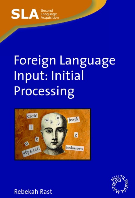 Foreign Language Input - Rebekah Rast