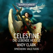 Cover-Bild zum Titel 'Warhammer 40.000: Celestine' von 'Andy Clark'