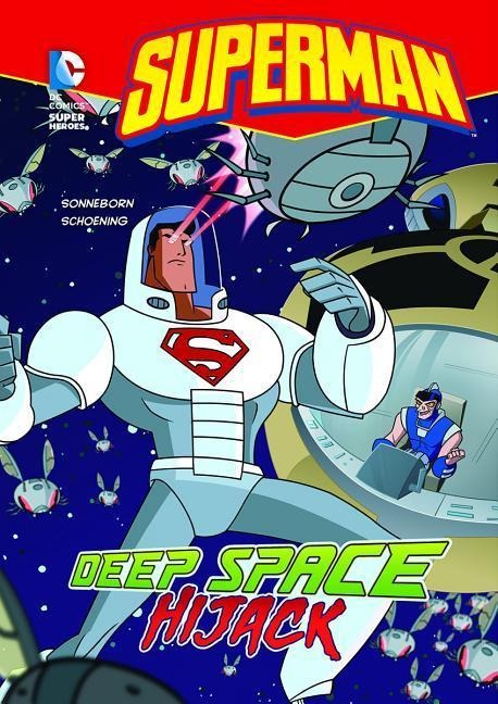 Superman: Deep Space Hijack - Scott Sonneborn