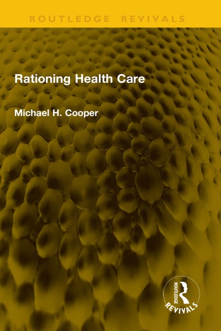 Rationing Health Care - Michael H. Cooper
