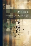 Mathesis: Recueil Mathématique À L'usage Des Écoles Spéciales Et Des Établissements D'instruction Moyenne, Volumes 24-25 - Anonymous