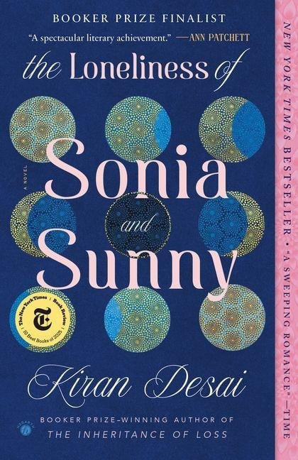 The Loneliness of Sonia and Sunny - Kiran Desai