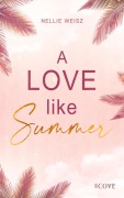 Cover-Bild zum Titel 'A Love Like Summer' von 'Nellie Weisz'