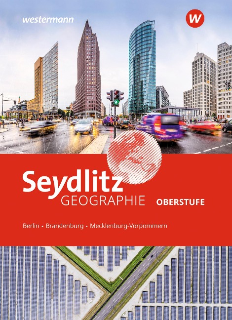 Seydlitz Geographie. Schulbuch. Für die Oberstufe in Berlin, Brandenburg und Mecklenburg-Vorpommern - 
