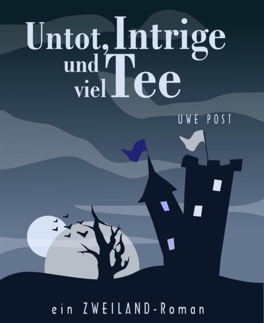 Untot, Intrige und viel Tee - Uwe Post