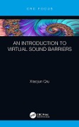 Cover-Bild zum Titel 'An Introduction to Virtual Sound Barriers' von 'Xiaojun Qiu'