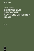 Cover-Bild zum Titel 'Carl H. Becker: Beiträge zur Geschichte Ägyptens unter dem Islam. Teil 1' von 'Carl H. Becker'