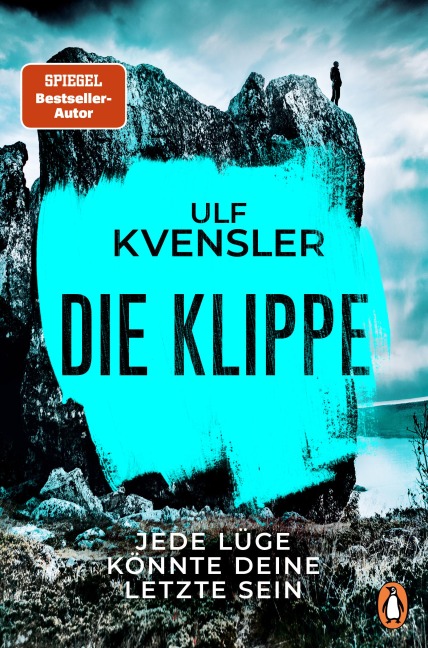 Die Klippe - Jede Lüge könnte deine letzte sein - Ulf Kvensler