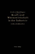 Kraft- und Wärmewirtschaft in der Industrie - M. Gerbel, Ernst Reutlinger
