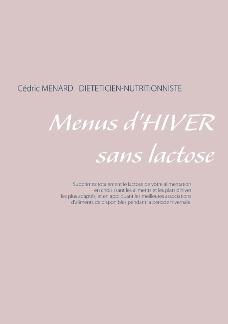 Menus d'hiver sans lactose - Cédric Menard