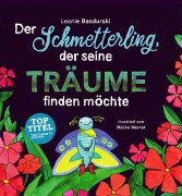 Cover-Bild zum Titel 'Der Schmetterling, der seine Träume finden möchte' von 'Leonie Bandurski, Melina Werner'