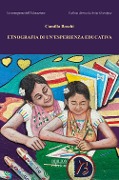 Etnografia di un'esperienza educativa - Camilla Boschi