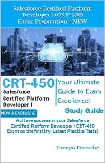 Salesforce Certified Platform Developer I CRT-450 Exam Preparation - Georgio Daccache