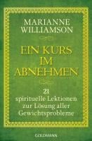 Ein Kurs im Abnehmen - Marianne Williamson