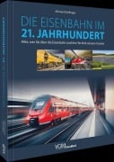 Cover-Bild zum Titel 'Die Eisenbahn im 21. Jahrhundert' von 'Michael Dörflinger'