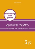 Cover-Bild zum Titel 'Autumn Years - Englisch für Senioren 3 1/2 - Advanced Plus - Workbook' von 'Beate Baylie, Karin Schweizer'