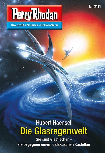 Perry Rhodan 3111: Die Glasregenwelt - Hubert Haensel